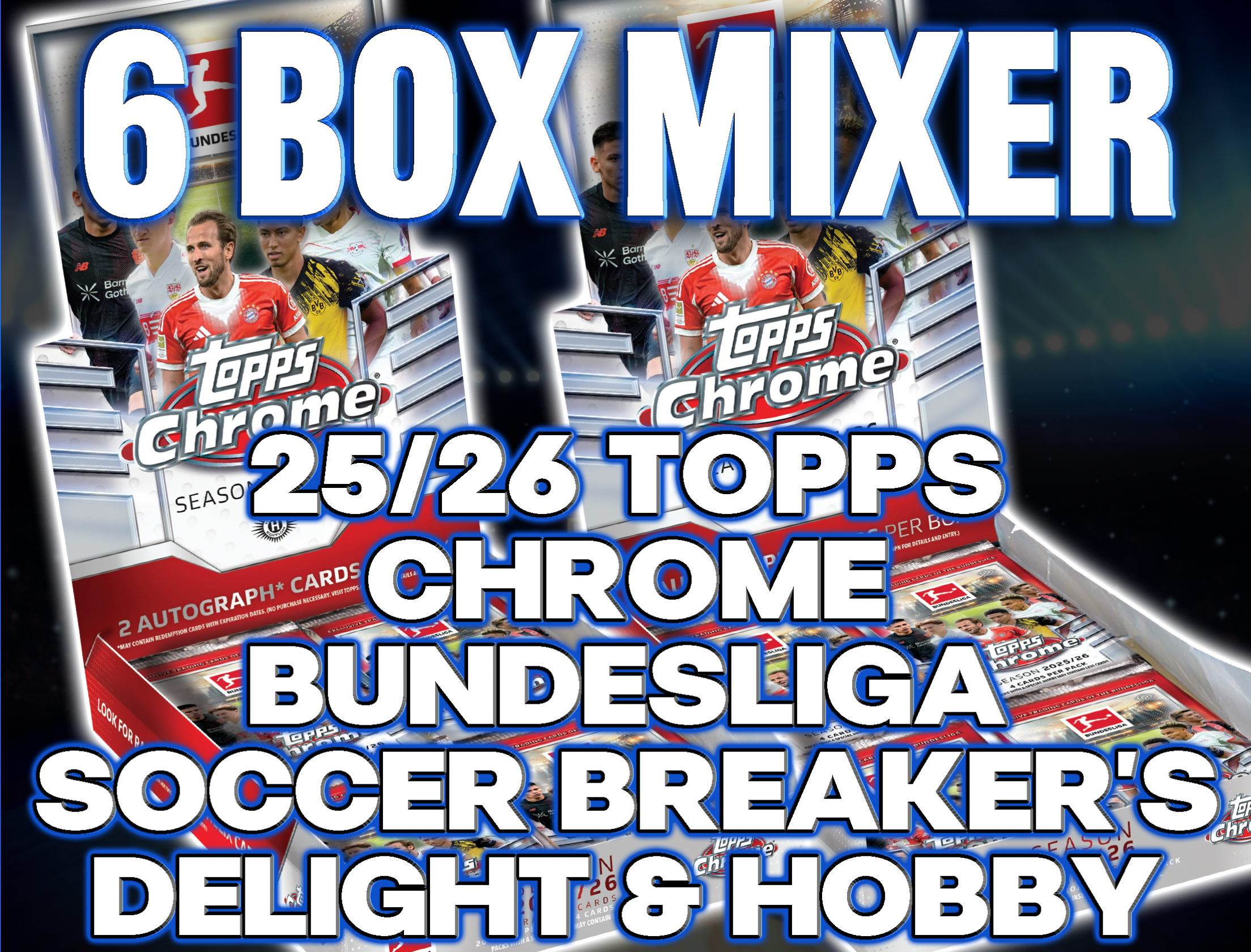 2025/26 Topps Chrome Bundesliga Soccer Breaker's Delight & Hobby 6