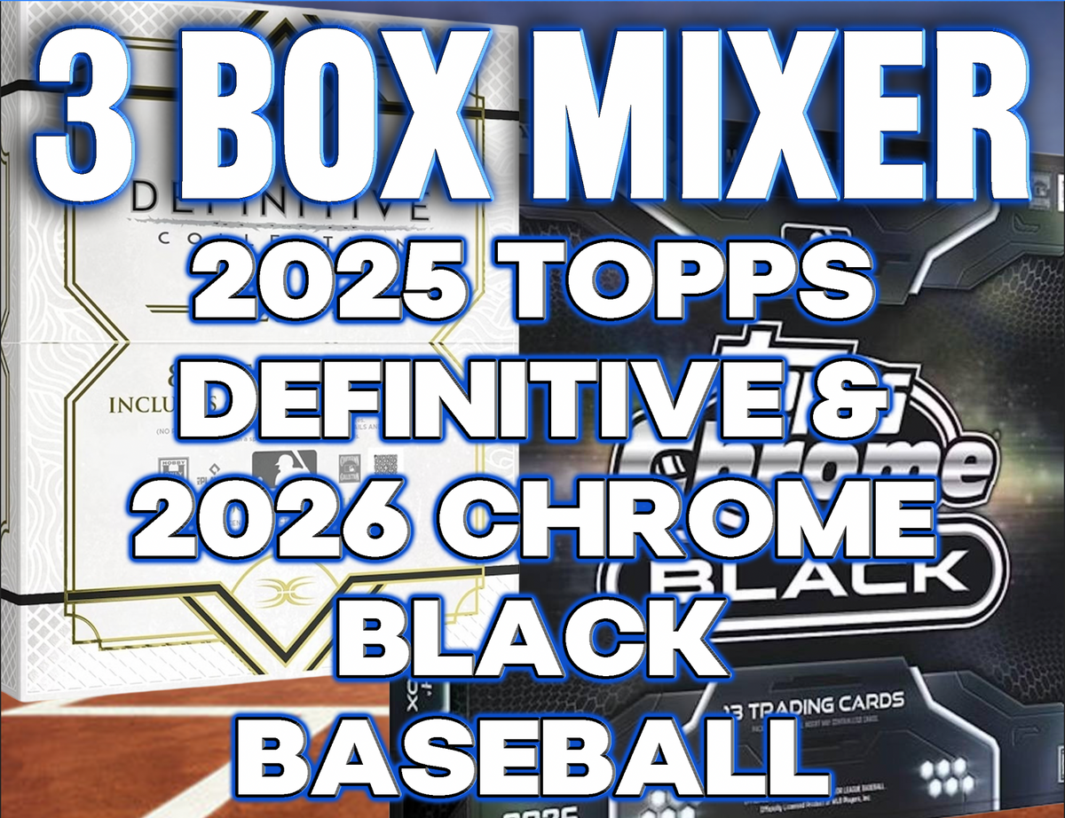 2025 Topps Definitive & 2026 Chrome Black Baseball Hobby 3 Box