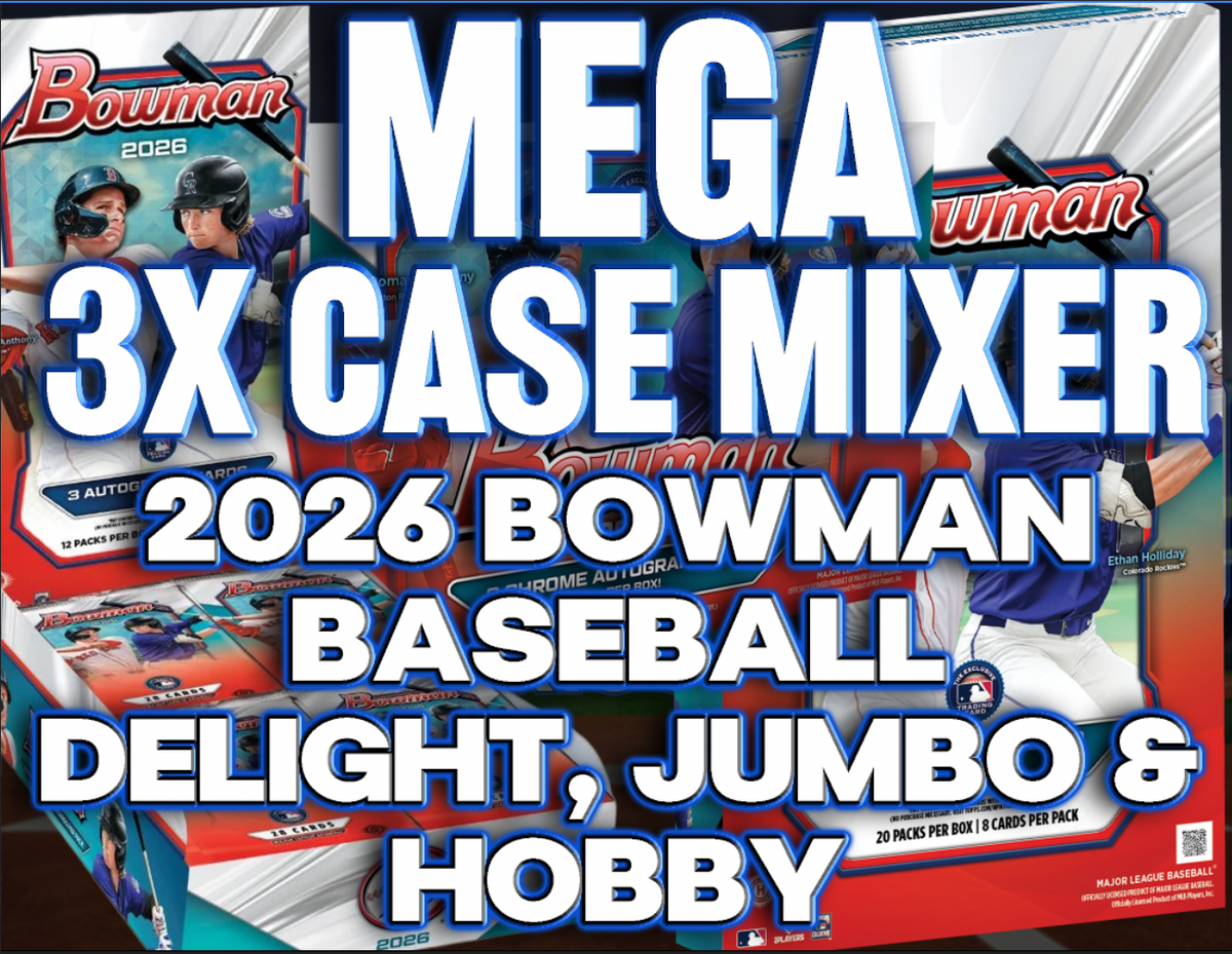 Mega 3x Case MLB - 2026 Bowman Baseball Delight, Jumbo & Hobby #4
