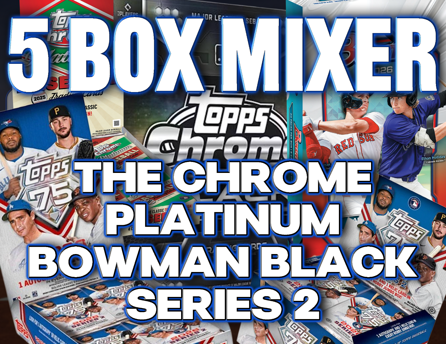 The Chrome Platinum Bowman Black Series 2 MLB 5 Box Mixer #6