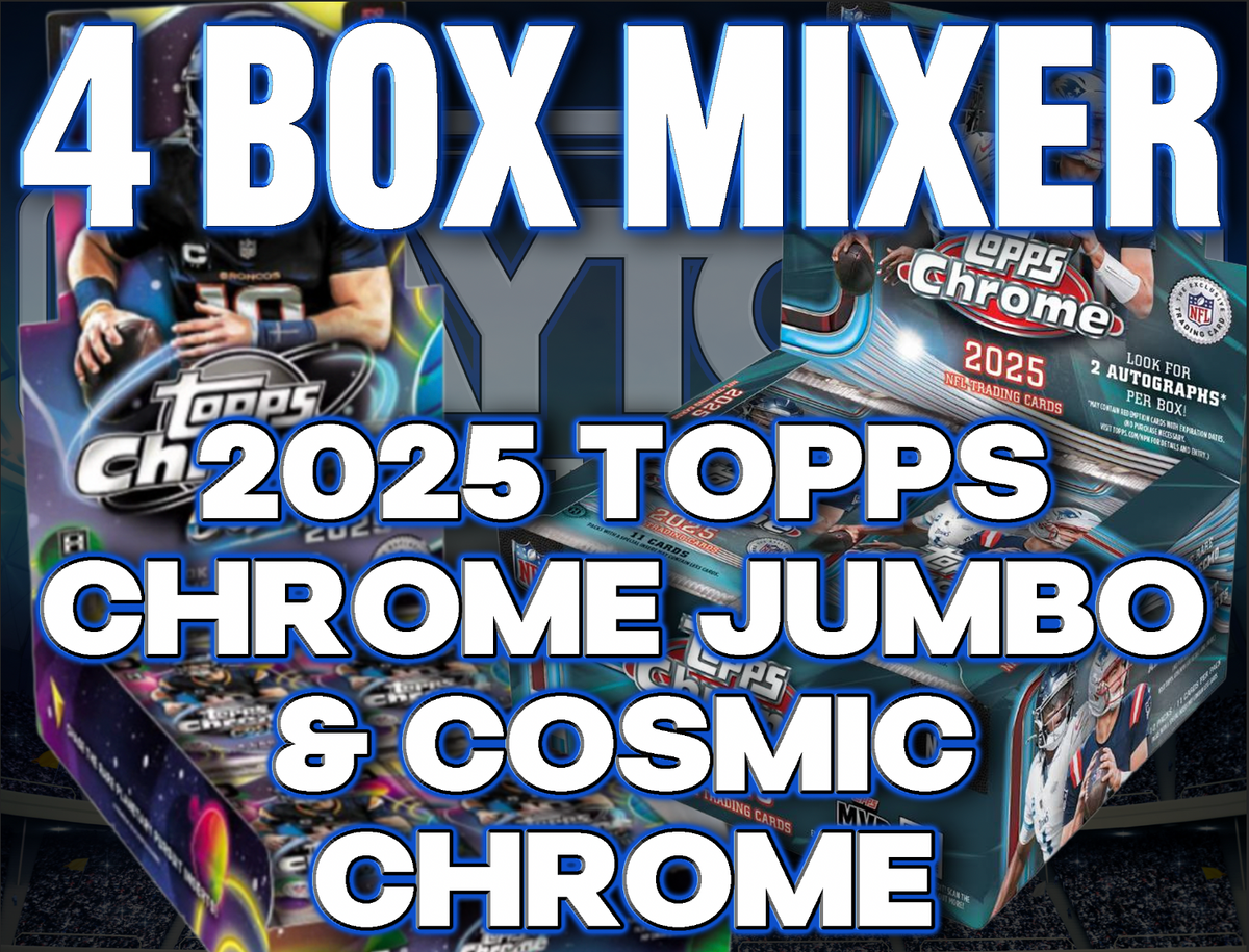 2025 Topps Chrome Jumbo & Cosmic Chrome Football Hobby 4 Box Mixer