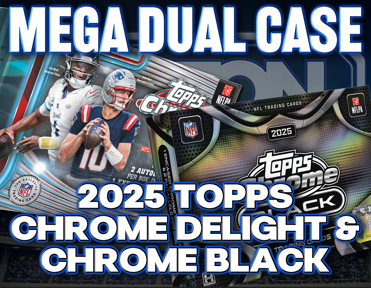 Mega Dual Case NFL - 2025 Topps Chrome Delight & Chrome Black