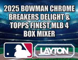 2025 Bowman Chrome Breakers Delight & Topps Finest MLB 4 Box Mixer #3 - RANDOM TEAMS