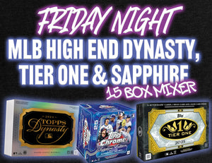 Friday Night MLB High End Dynasty, Tier One & Sapphire 15 Box Baseball Mixer #2 - RANDOM TEAMS