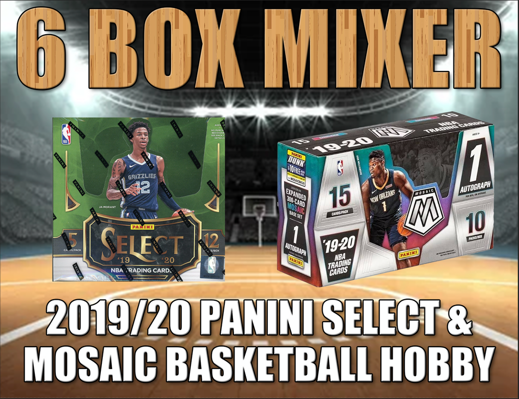 2019/20 Panini Select & Mosaic Basketball Hobby 6 Box Mixer #3 - RANDOM TEAMS