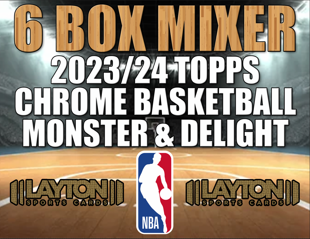 2023/24 Topps Chrome Basketball Monster & Delight 6 Box Mixer 11