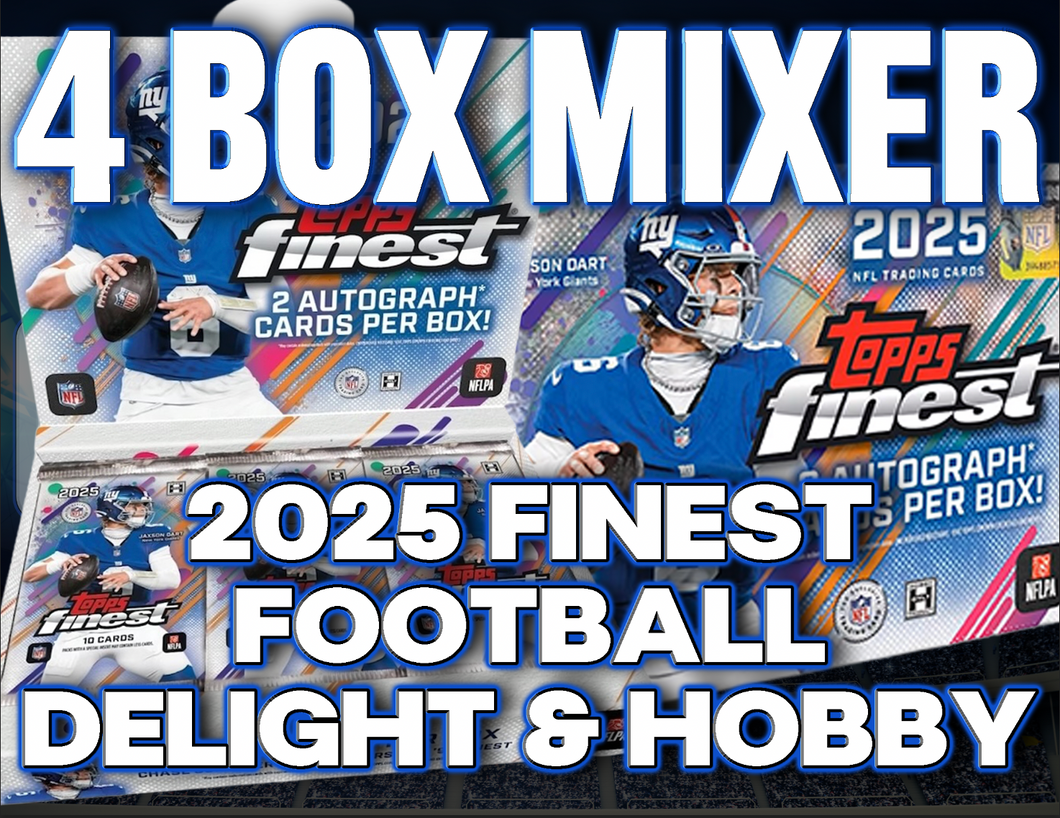 2025 Topps Finest Football Delight & Hobby 4 Box Mixer #2 - PICK
