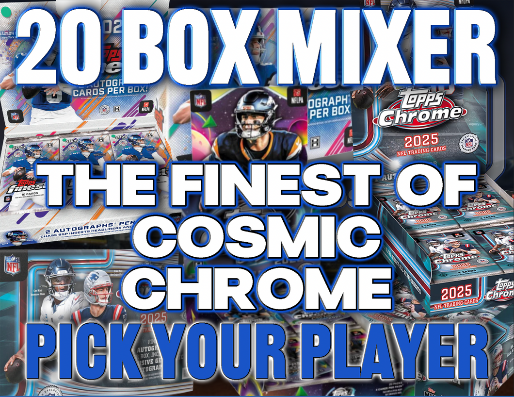 The Finest of Cosmic Chrome 20 Box Football Mixer #1 - PICK YOUR