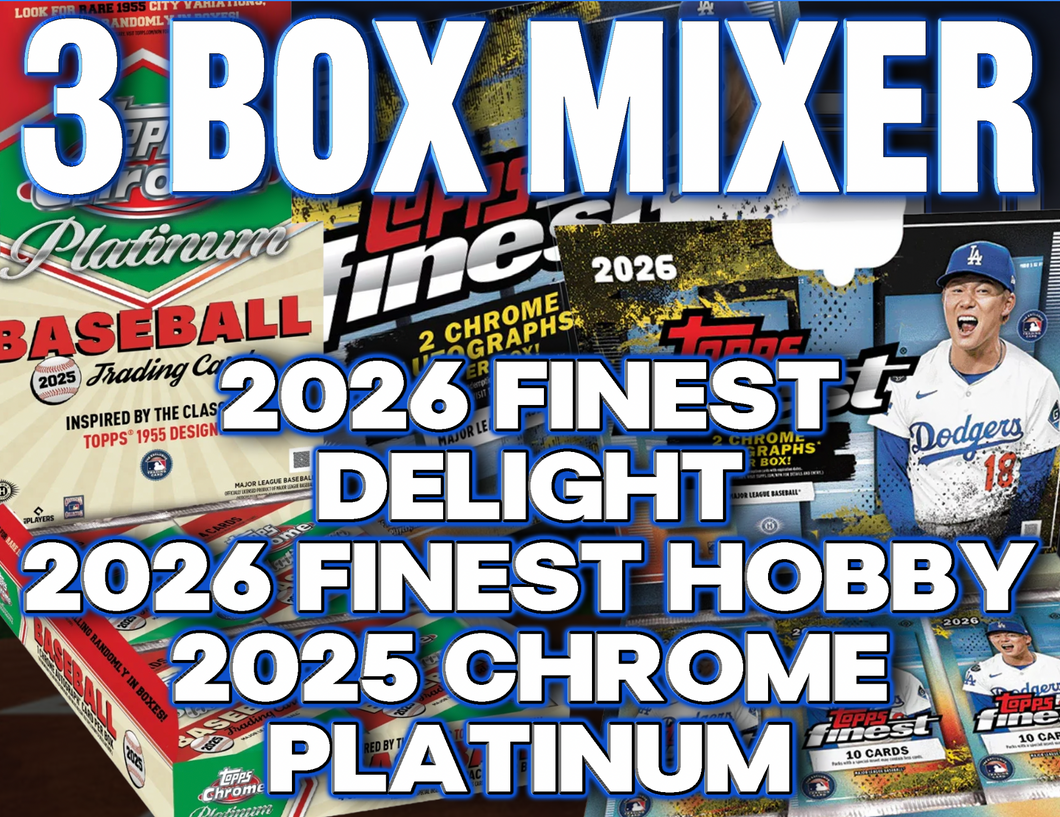 2026 Topps Finest & 2025 Topps Chrome Platinum Baseball 3 Box