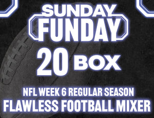 Sunday Funday NFL Week 6 Regular Season 20 Box Flawless Football Mixer - RANDOM TEAMS