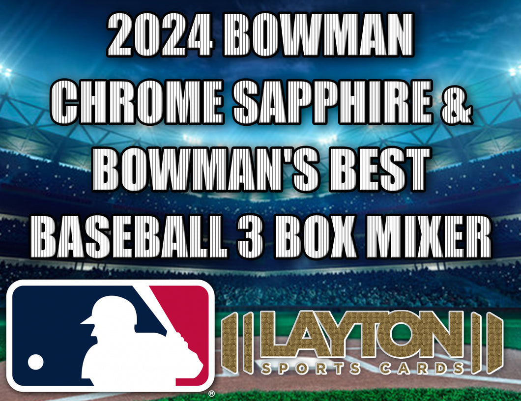 2024 Bowman Chrome Sapphire & Bowman's Best Baseball 3 Box Mixer #5 - RANDOM TEAMS