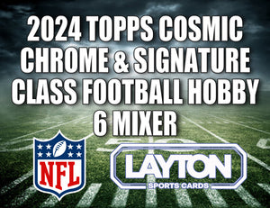 2024 Topps Cosmic Chrome & Signature Class Football Hobby 6 Mixer #1 - RANDOM TEAMS