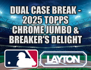 Dual Case Break - 2025 Topps Chrome Baseball Jumbo & Breaker's Delight #1 - RANDOM TEAMS