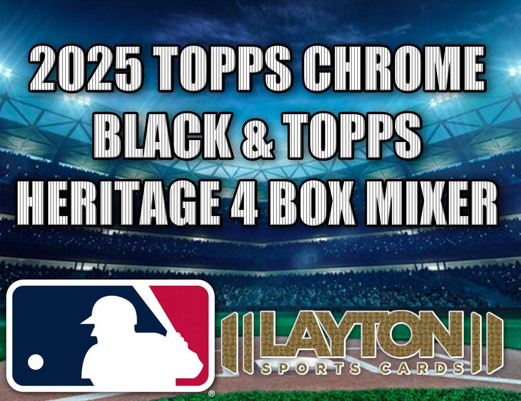 2025 Topps Chrome Black & Topps Heritage Baseball Hobby 4 Box Mixer #2 - RANDOM TEAMS