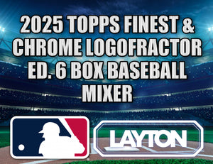 2025 Topps Finest & Chrome Logofractor Ed. 6 Box Baseball Mixer #2 - RANDOM TEAMS