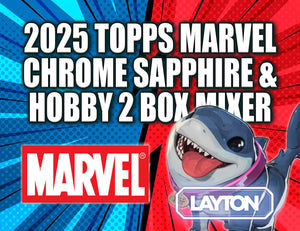 2025 Topps Marvel Chrome Sapphire & Hobby 2 Box Mixer #1 - RANDOM LETTER STYLE