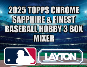 2025 Topps Chrome Sapphire & Finest Baseball Hobby 3 Box Mixer #1 - RANDOM TEAMS