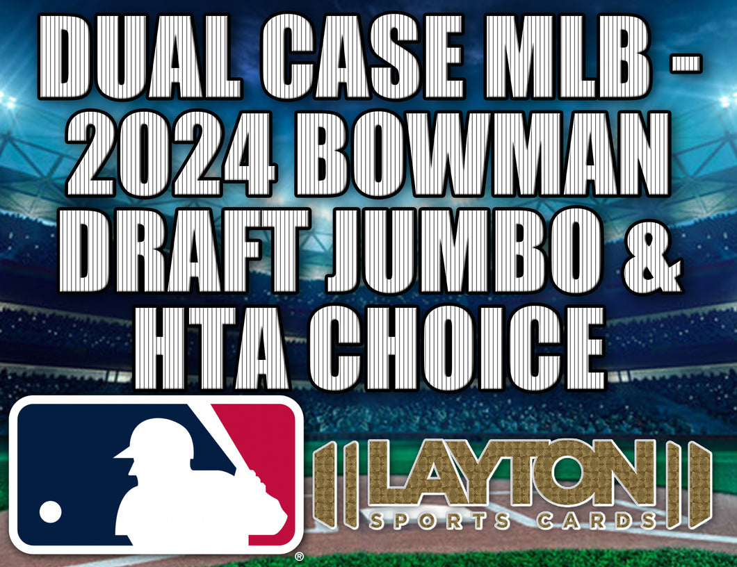 Dual Case MLB - 2024 Bowman Draft Jumbo & HTA Choice #4 - RANDOM TEAMS