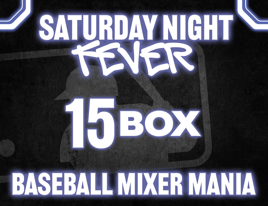 Saturday Night Fever 15 Box Baseball Mixer Mania - RANDOM TEAMS