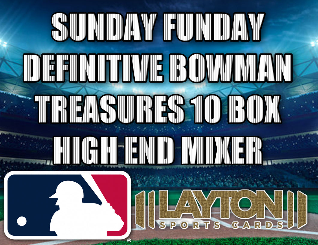 Sunday Funday Definitive Bowman Treasures 10 Box High End Baseball Mixer - RANDOM TEAMS