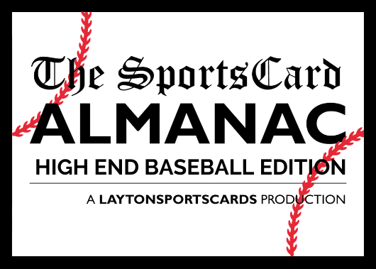 The Sports Card Almanac: High End Baseball Edition Case Break #10 - LIVE HIT DRAFT